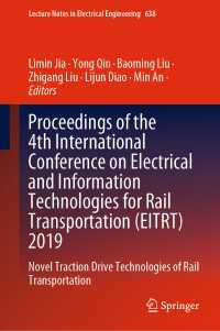 Proceedings of the 4th International Conference on Electrical and Information Technologies for Rail Transportation (EITRT) 2019 : Novel Traction Drive Technologies of Rail Transportation