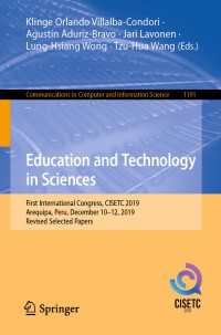 Education and Technology in Sciences : First International Congress, CISETC 2019, Arequipa, Peru, December 10–12, 2019, Revised Selected Papers