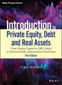 未公開株式入門（第３版）<br>Introduction to Private Equity, Debt and Real Assets : From Venture Capital to LBO, Senior to Distressed Debt, Immaterial to Fixed Assets（3）
