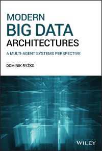 ビッグデータのアーキテクチャ<br>Modern Big Data Architectures : A Multi-Agent Systems Perspective