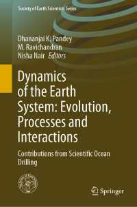 Dynamics of the Earth System: Evolution, Processes and Interactions : Contributions from Scientific Ocean Drilling