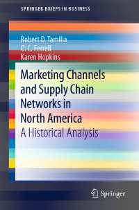 Marketing Channels and Supply Chain Networks in North America : A Historical Analysis