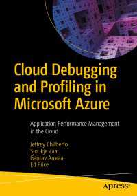 Cloud Debugging and Profiling in Microsoft Azure〈1st ed.〉 : Application Performance Management in the Cloud