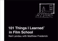 101 Things I Learned&reg; in Film School
