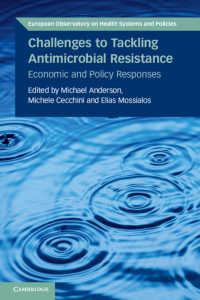 抗菌薬耐性との闘い：経済的・政策的対処<br>Challenges to Tackling Antimicrobial Resistance : Economic and Policy Responses