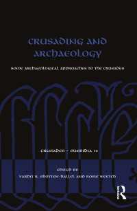 Crusading and Archaeology : Some Archaeological Approaches to the Crusades