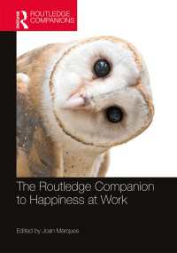 ラウトレッジ版　職場における幸福必携<br>The Routledge Companion to Happiness at Work