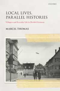 Local Lives, Parallel Histories : Villagers and Everyday Life in the Divided Germany