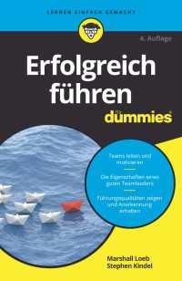 Erfolgreich f&uuml;hren f&uuml;r Dummies〈4. Auflage〉（4）