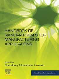 ナノ材料の製造応用ハンドブック<br>Handbook of Nanomaterials for Manufacturing Applications