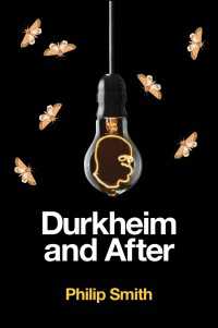 デュルケム社会学の系譜学<br>Durkheim and After : The Durkheimian Tradition, 1893-2020