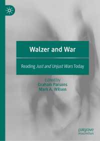ウォルツァーの正戦論：今日的再評価<br>Walzer and War : Reading Just and Unjust Wars Today