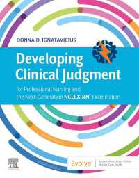 Developing Clinical Judgment : for Professional Nursing and the Next-Generation NCLEX-RN® Examination