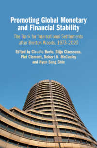 グローバルな金融安定の促進：ブレトンウッズ後の国際決済銀行（BIS）1973-2020年<br>Promoting Global Monetary and Financial Stability : The Bank for International Settlements after Bretton Woods, 1973–2020