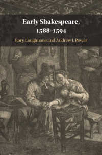 初期シェイクスピア<br>Early Shakespeare, 1588–1594