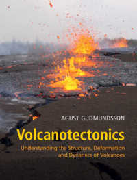 火山テクトニクス（テキスト）<br>Volcanotectonics : Understanding the Structure, Deformation and Dynamics of Volcanoes