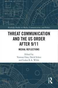 メディアから見た9.11後のアメリカの秩序と危機コミュニケーション<br>Threat Communication and the US Order after 9/11 : Medial Reflections