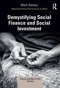 社会的金融・社会的投資の解明<br>Demystifying Social Finance and Social Investment