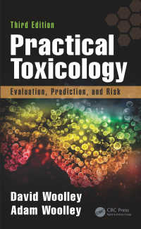 実践的毒物学（第３版）<br>Practical Toxicology : Evaluation, Prediction, and Risk, Third Edition（3 NED）
