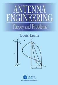アンテナ工学の理論と問題<br>Antenna Engineering : Theory and Problems