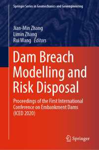 Dam Breach Modelling and Risk Disposal : Proceedings of the First International Conference on Embankment Dams (ICED 2020)