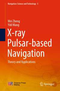 X-ray Pulsar-based Navigation : Theory and Applications