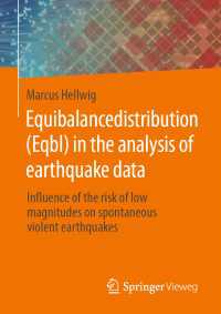 Equibalancedistribution (Eqbl) in the analysis of earthquake data〈1st ed. 2020〉 : Influence of the risk of low magnitudes on spontaneous violent earthquakes