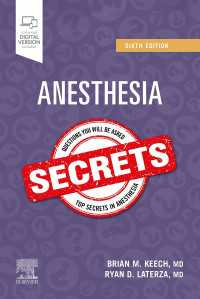 麻酔科シークレット（第６版）<br>Anesthesia Secrets E-Book : Anesthesia Secrets E-Book（6）