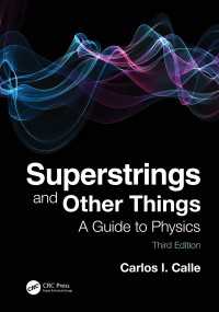 超弦理論その他：物理学ガイド（テキスト・第３版）<br>Superstrings and Other Things : A Guide to Physics（3）