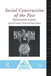 Social Construction of the Past : Representation as Power
