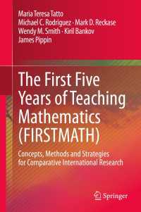 The First Five Years of Teaching Mathematics (FIRSTMATH) : Concepts, Methods and Strategies for Comparative International Research