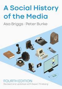 Ｐ．バーク共著／メディアの社会史（第４版）<br>A Social History of the Media（4）