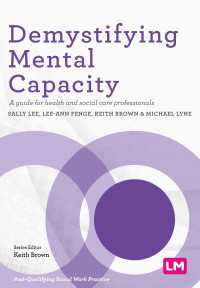 Demystifying Mental Capacity : A guide for health and social care professionals（First）