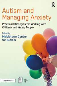 Autism and Managing Anxiety : Practical Strategies for Working with Children and Young People