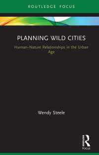 野生の都市：都市時代の空間計画<br>Planning Wild Cities : Human–Nature Relationships in the Urban Age