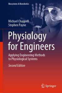 エンジニアのための生理学（テキスト・第２版）<br>Physiology for Engineers〈2nd ed. 2020〉 : Applying Engineering Methods to Physiological Systems（2）
