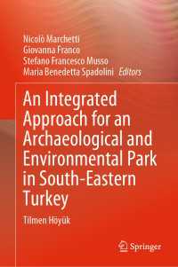 An Integrated Approach for an Archaeological and Environmental Park in South-Eastern Turkey : Tilmen H&ouml;y&uuml;k