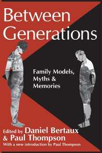 Between Generations : Family Models, Myths and Memories