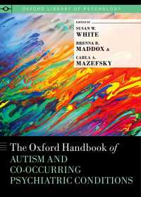 オックスフォード版　自閉症と併発する精神医学的症状ハンドブック<br>The Oxford Handbook of Autism and Co-Occurring Psychiatric Conditions