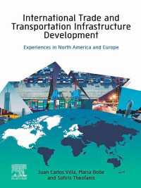 国際貿易と交通インフラの発展：北米とヨーロッパ<br>International Trade and Transportation Infrastructure Development : Experiences in North America and Europe