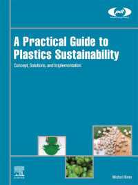 プラスチックの持続可能性：実践のためのガイド<br>A Practical Guide to Plastics Sustainability : Concept, Solutions, and Implementation