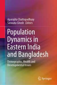 Population Dynamics in Eastern India and Bangladesh〈1st ed. 2020〉 : Demographic, Health and Developmental Issues
