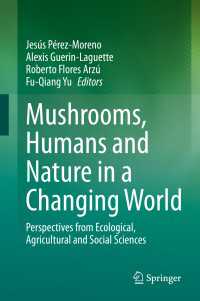 キノコと人類：生態学・農学・社会科学的視座<br>Mushrooms, Humans and Nature in a Changing World : Perspectives from Ecological, Agricultural and Social Sciences