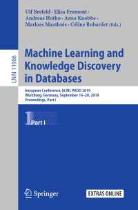 Machine Learning and Knowledge Discovery in Databases〈1st ed. 2020〉 : European Conference, ECML PKDD 2019, Würzburg, Germany, September 16–20, 2019, Proceedings, Part I