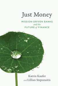 『Just Money：未来から求められる金融』（原書）<br>Just Money : Mission-Driven Banks and the Future of Finance