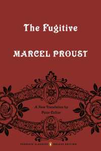 失われた時を求めて、第６巻：逃げ去る女<br>The Fugitive : In Search of Lost Time, Volume 6 (Penguin Classics Deluxe Edition)