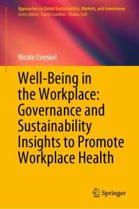 Well-Being in the Workplace: Governance and Sustainability Insights to Promote Workplace Health〈1st ed. 2020〉