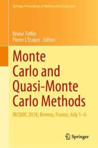 Monte Carlo and Quasi-Monte Carlo Methods〈1st ed. 2020〉 : MCQMC 2018, Rennes, France, July 1–6