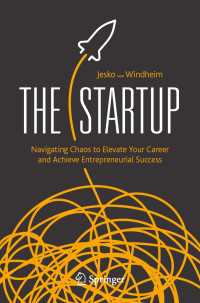 The Startup〈1st ed. 2020〉 : Navigating Chaos to Elevate Your Career and Achieve Entrepreneurial Success