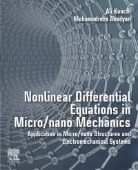 Nonlinear Differential Equations in Micro/nano Mechanics : Application in Micro/Nano Structures and Electromechanical Systems